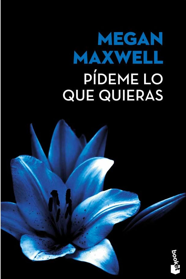 Pídeme lo que quieras - Megan Maxwell